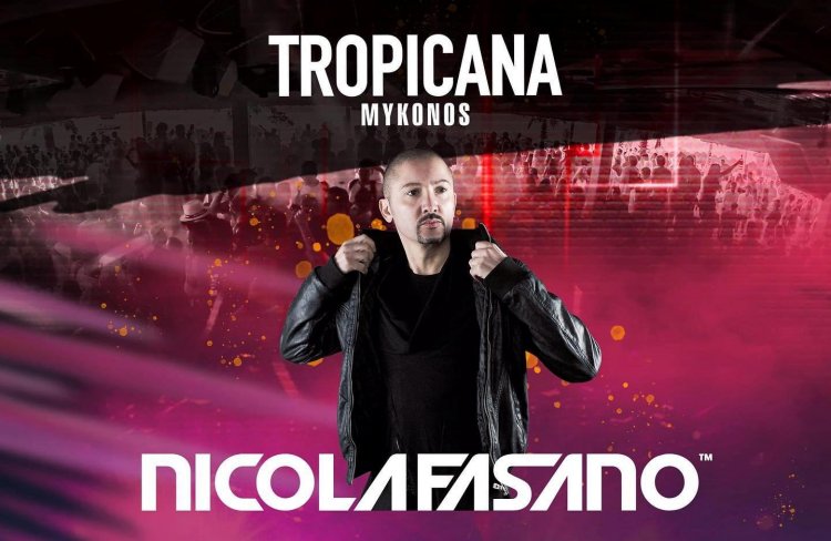 Tropicana Mykonos: Nicola Fasano will be on the decks of Tropicana on the 7th of August !!