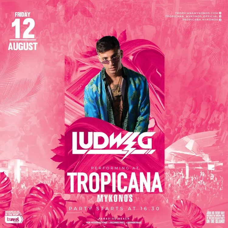 Tropicana Mykonos: DJ  Ludwig on the decks of Tropicana, Friday August 12, 2022. Are you ready to live the experience ? [pics]