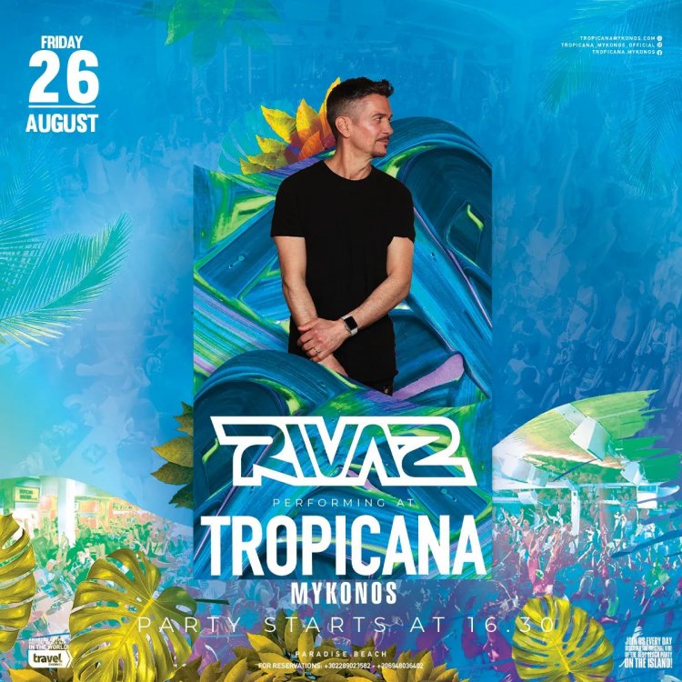 Tropicana Mykonos: Dj Rivaz on the decks of Tropicana, creating an enthousiastic event, Friday, August 26th, 2022. [pics &video]