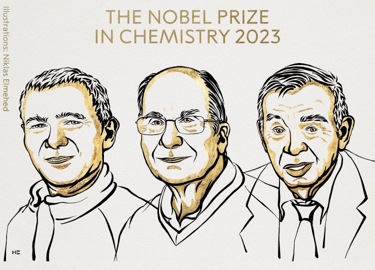 The Nobel Prize in Chemistry 2023: Το Νόμπελ Χημείας απονεμήθηκε στους M. Bawendi, L. Brus & A. Ekimov για την ανάκαλυψη και σύνθεση, των κβαντικών κουκκίδων