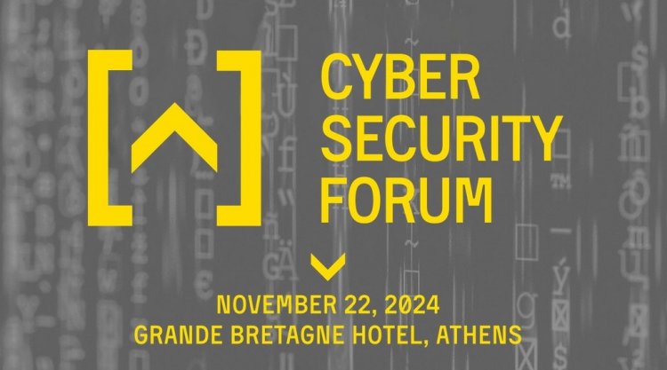 1ο Cyber Security Forum στην Αθήνα: Στο επίκεντρο η ενίσχυση της κυβερνοασφάλειας για κρίσιμες υποδομές και επιχειρήσεις